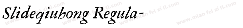 Slideqiuhong Regula字体转换
